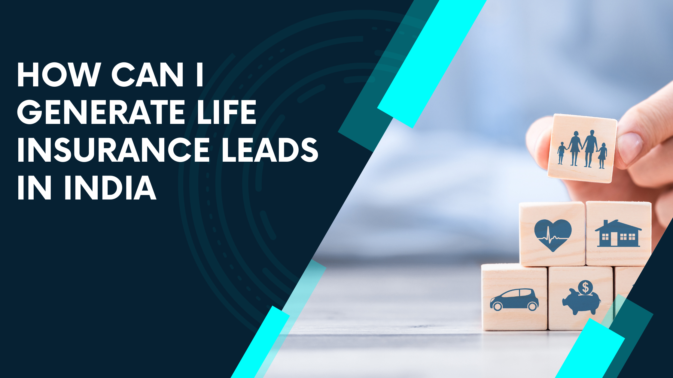 How can I generate life insurance leads india